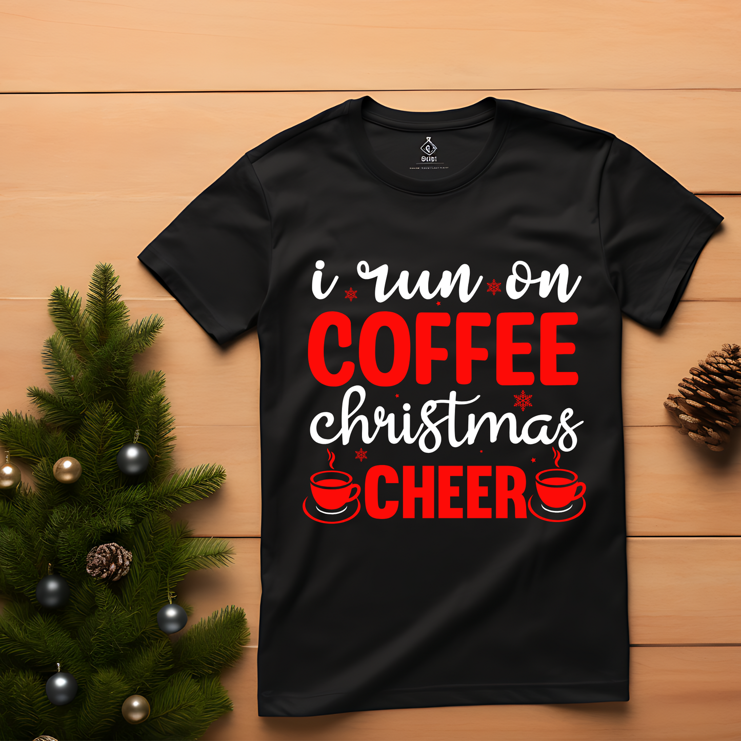 "I run on coffee Christmas cheer": T-Shirt