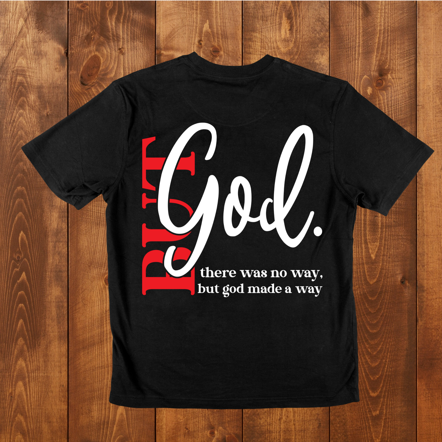 "But God" T-Shirt