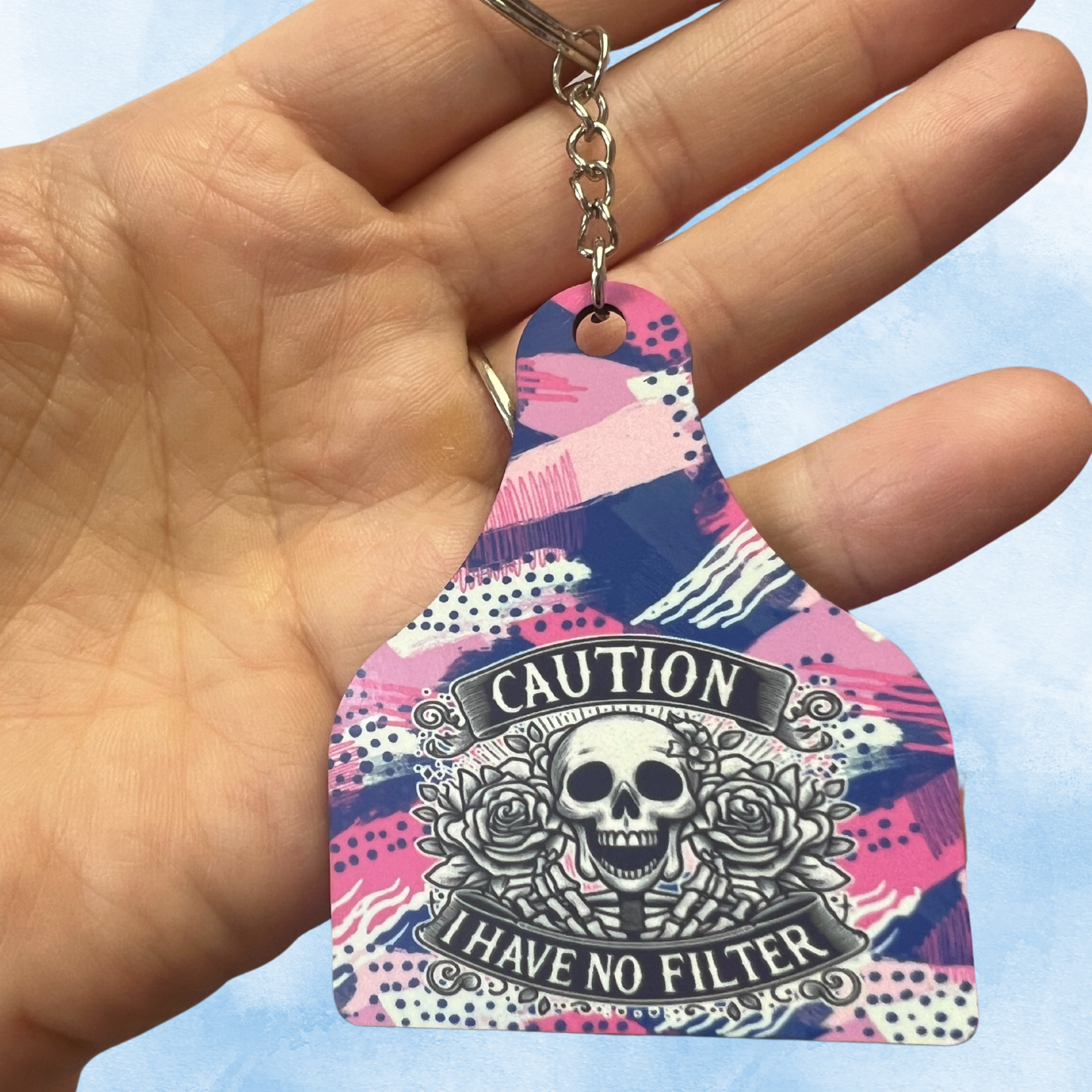 "Caution I have No Filter" Keychain