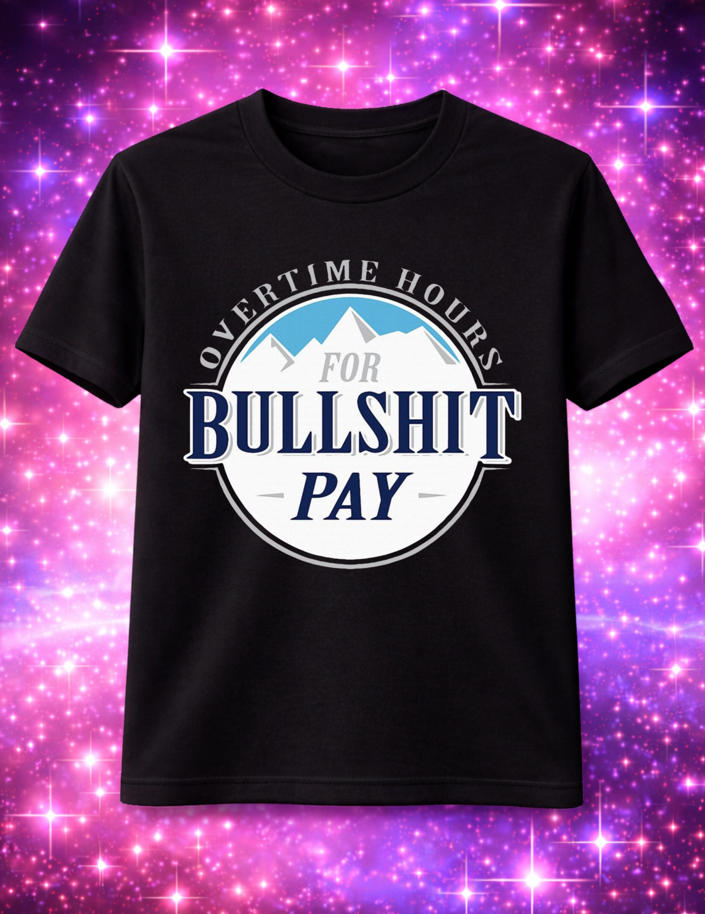 "BULLSHIT PAY" T-Shirt