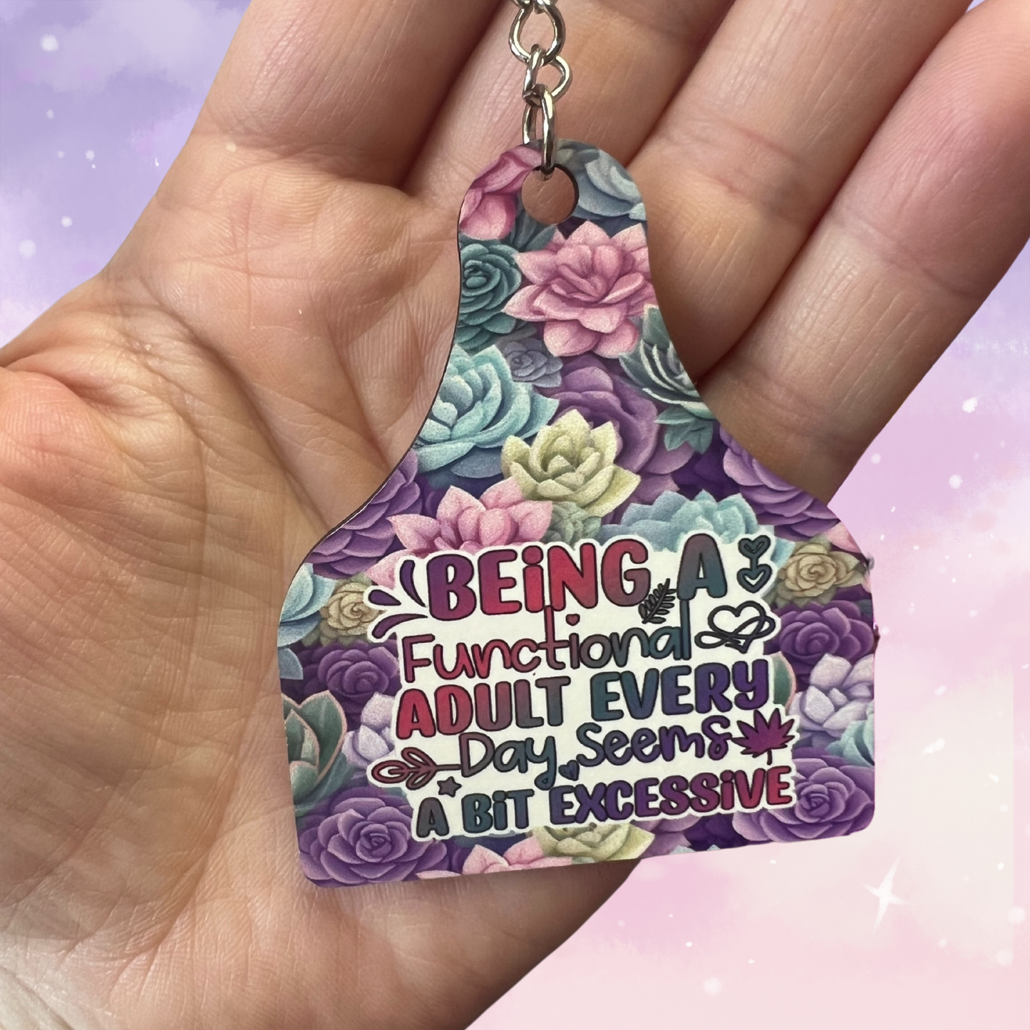 "Being a Functional Adult Everyday Seems A Bit Excessive" Keychain