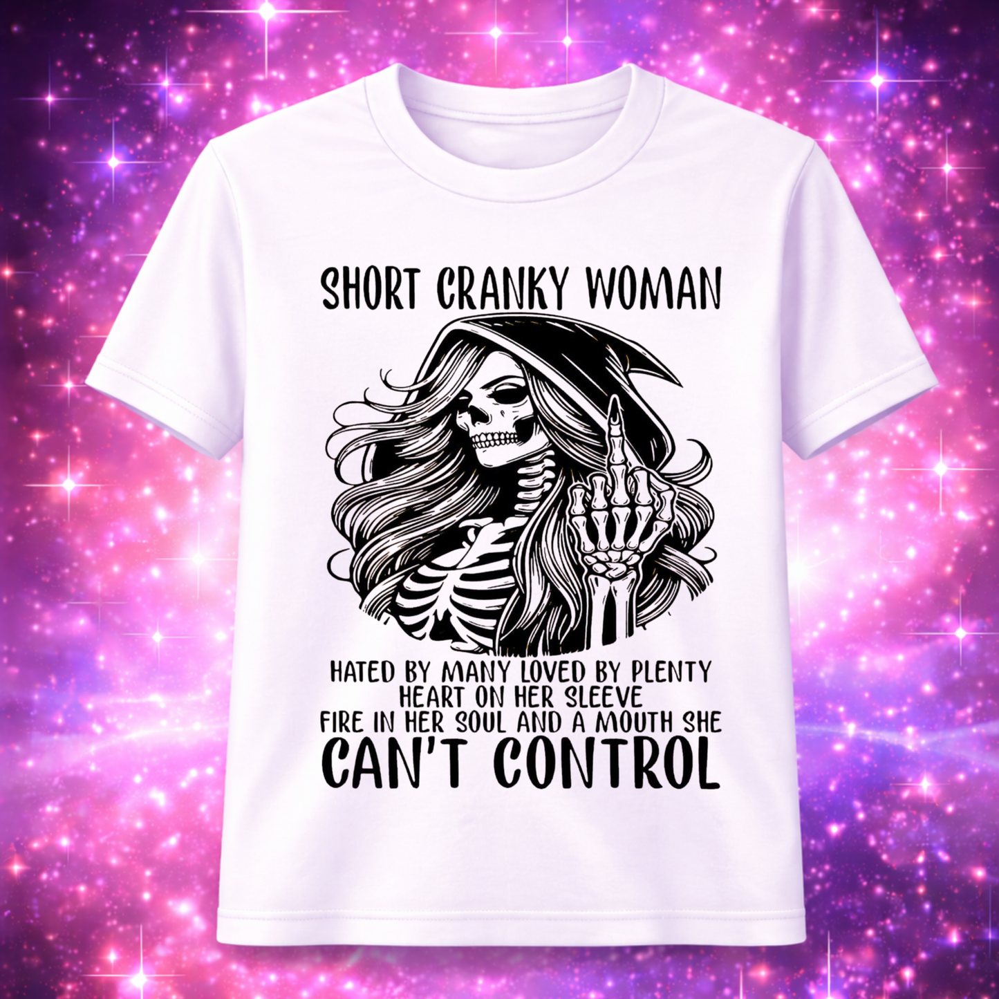 "Short cranky woman Can't control" T-Shirt