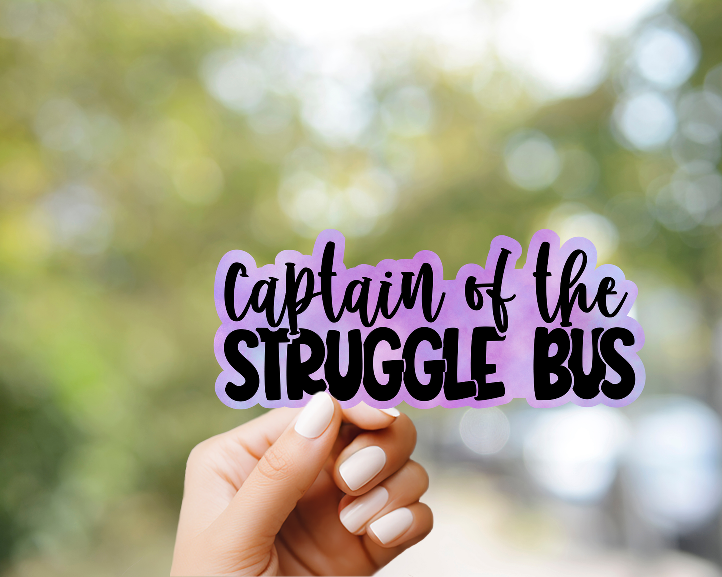 "Captain of the struggle bus" Sticker