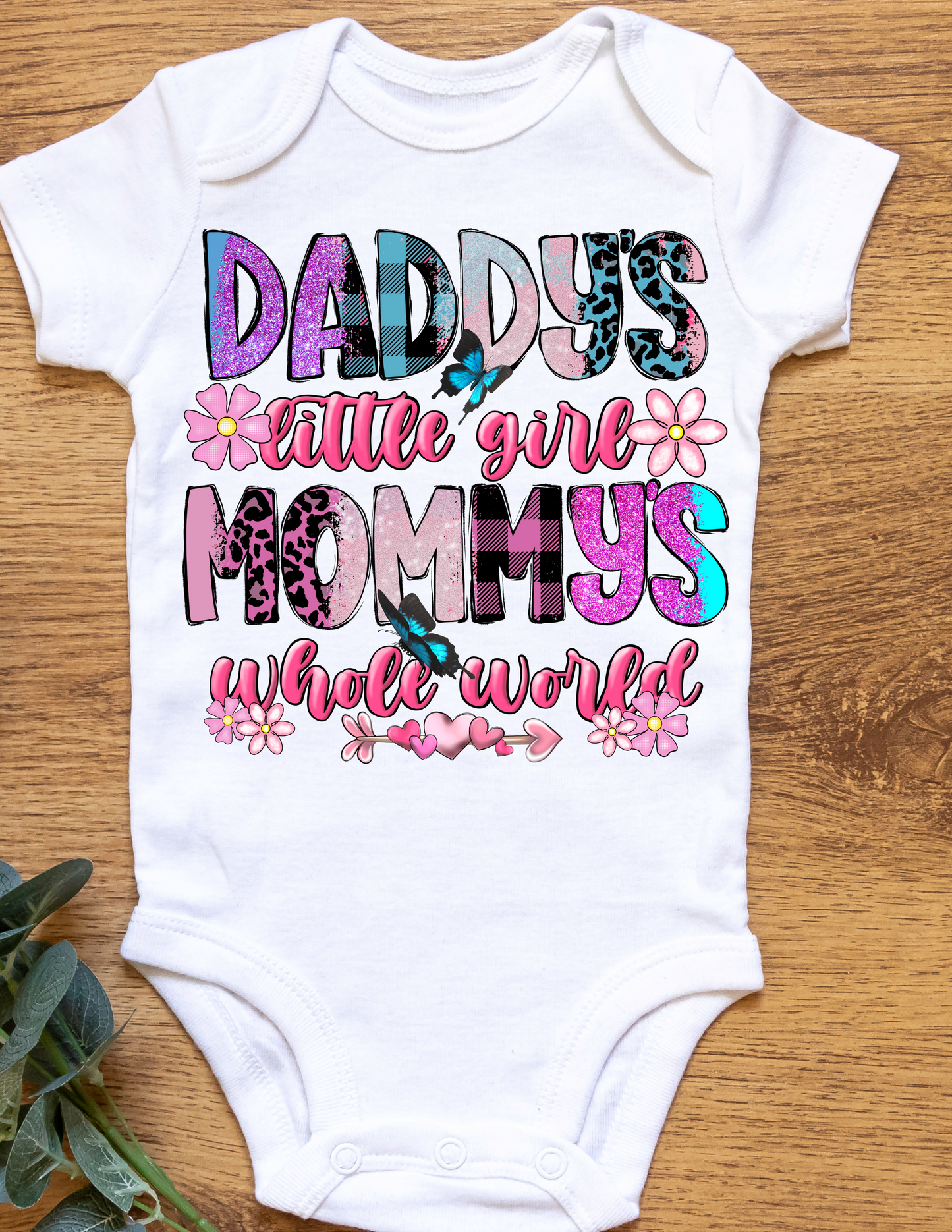 "Daddy's little girl Mommy's whole world" Onesie/Bodysuit