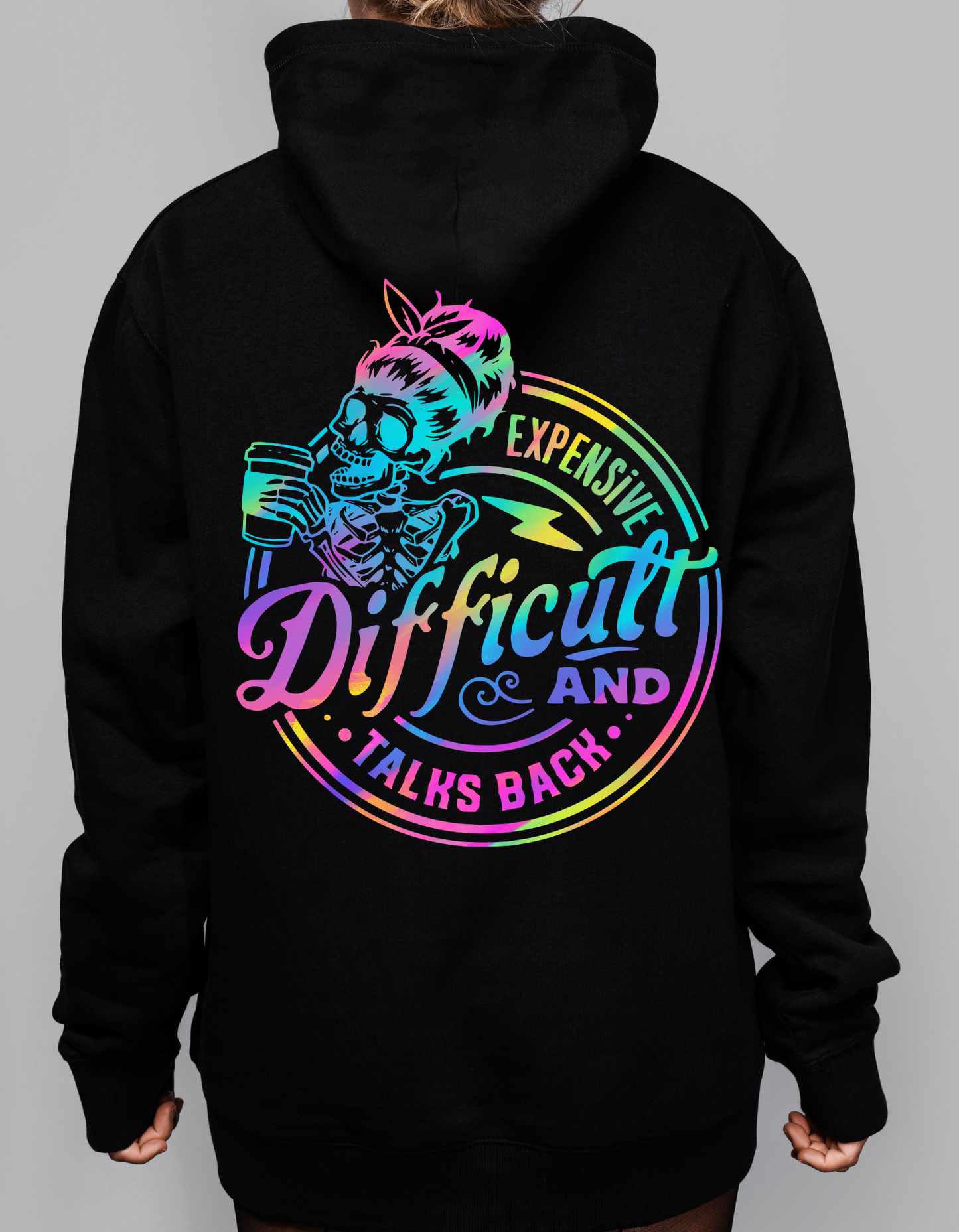 "Expensive and talks back" Hoodie