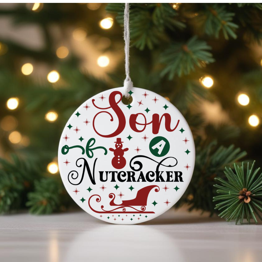 " Son of a Nutcracker" Ornament