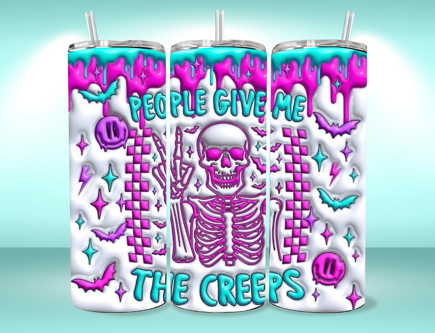 People give me the Creeps 20 oz Tumbler