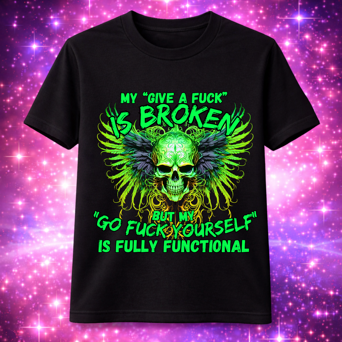 "My give a Fuck is BROKEN" T-Shirt