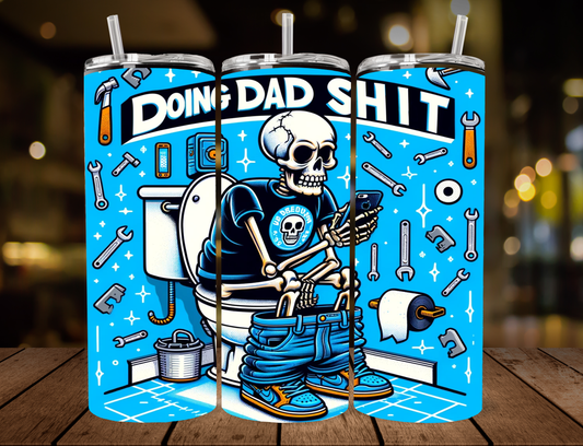 "Doing Dad Shit" 20 oz Tumbler