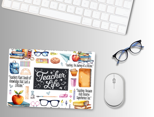 "Teacher Life" Mouse Pad