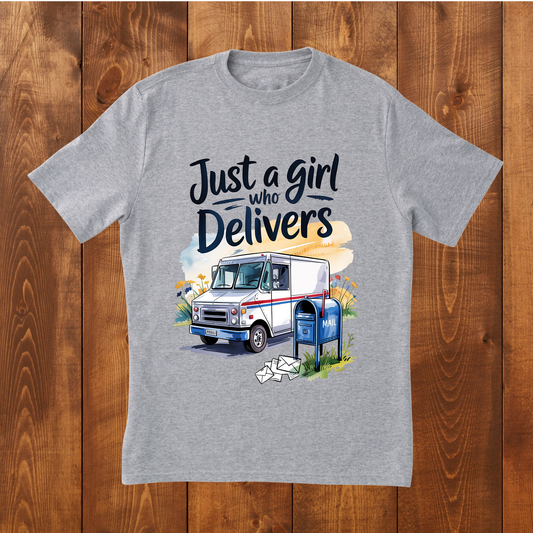"Just a Girl who delivers" T-Shirt