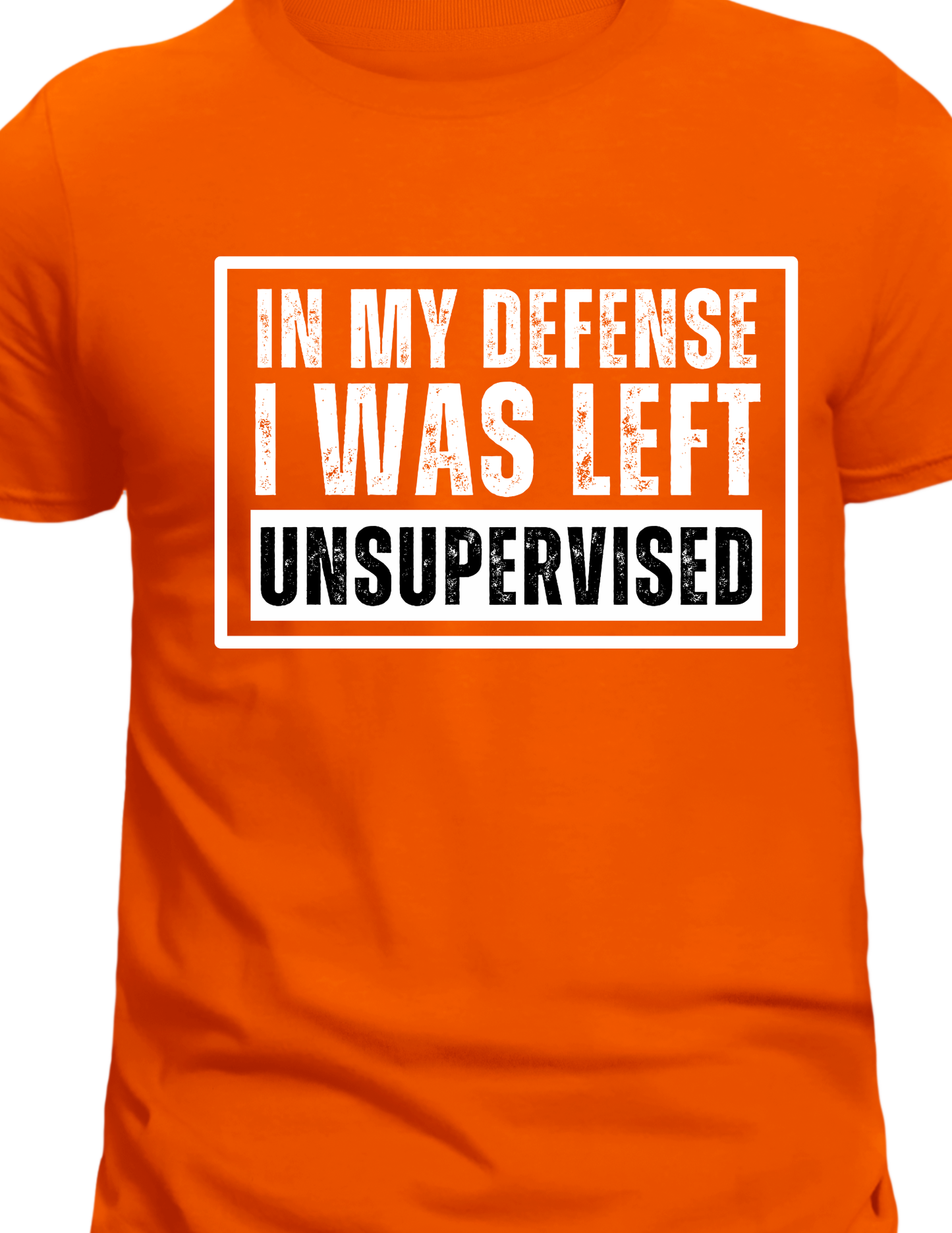 " In my defense I was Left Unsupervised" Blue Collar T-Shirt