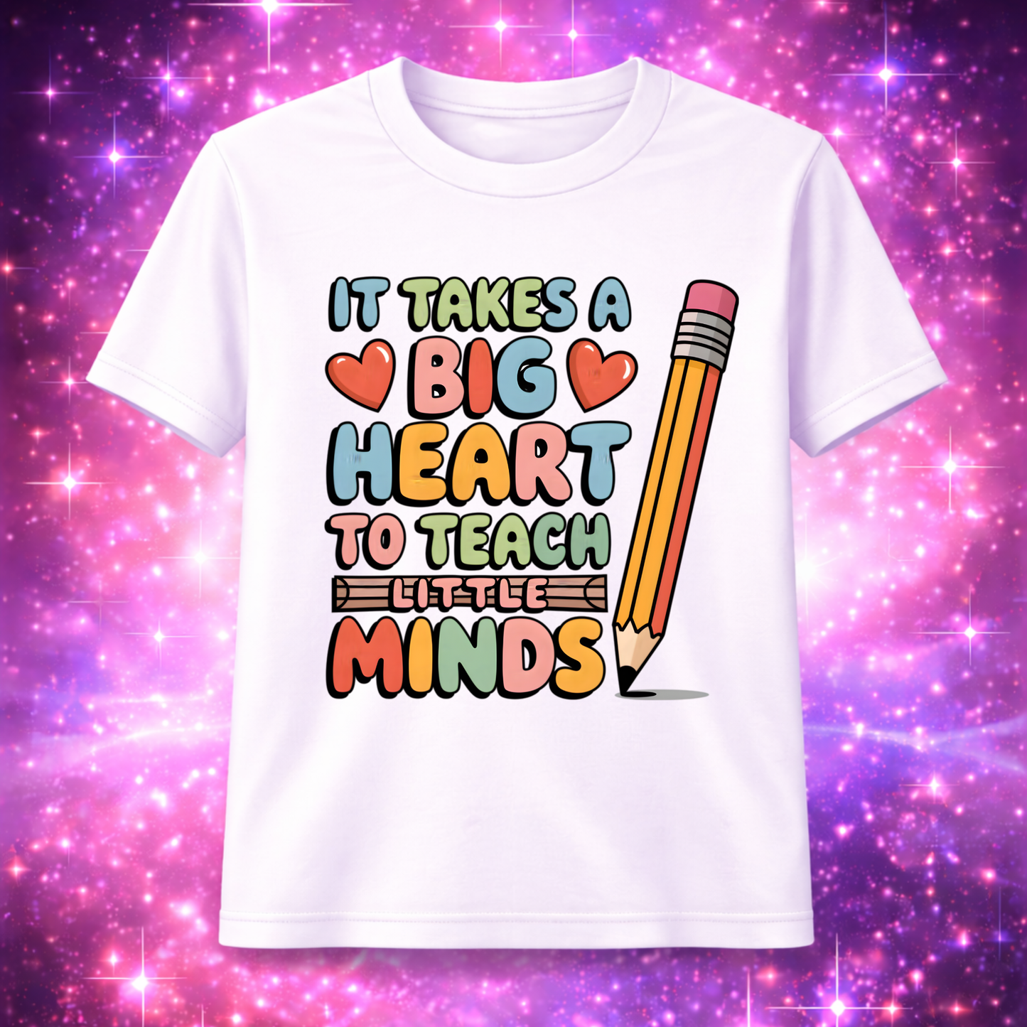 "It takes a big heart to teach little minds" Teacher T-Shirt