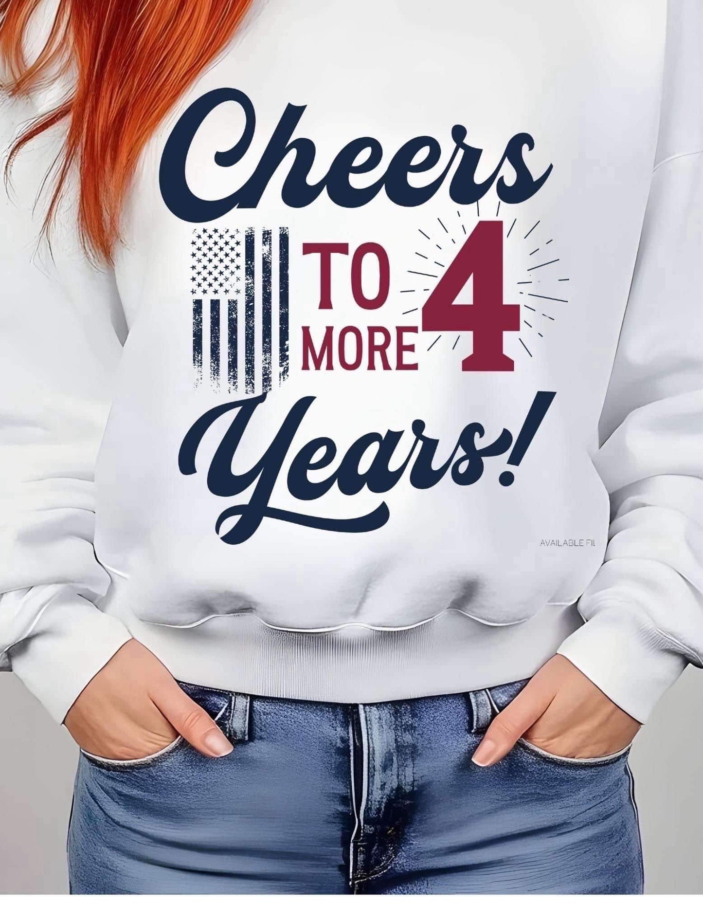 “cheers to 4 more years” adult sweatshirt