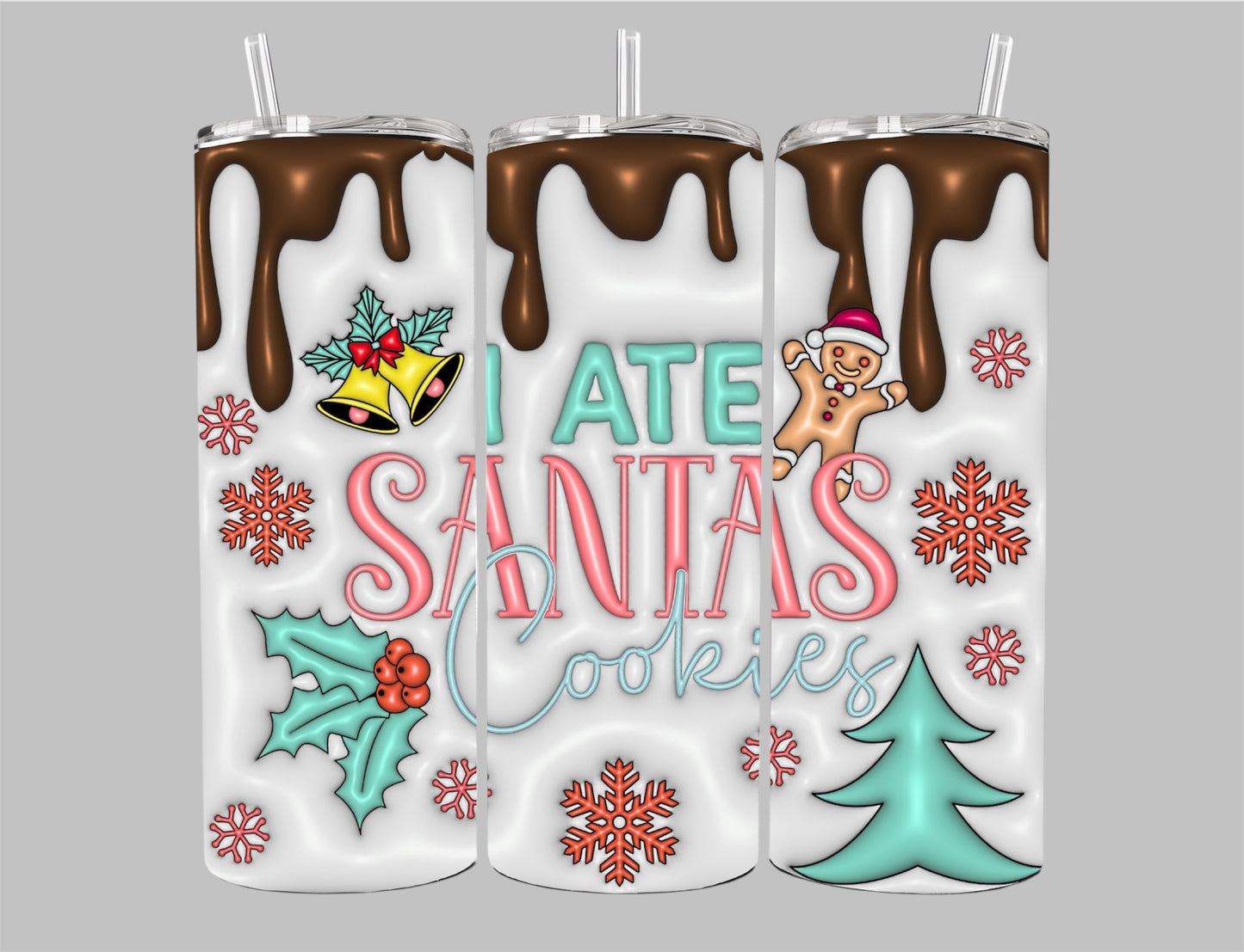 “I ate santa’s cookies” christmas tumbler