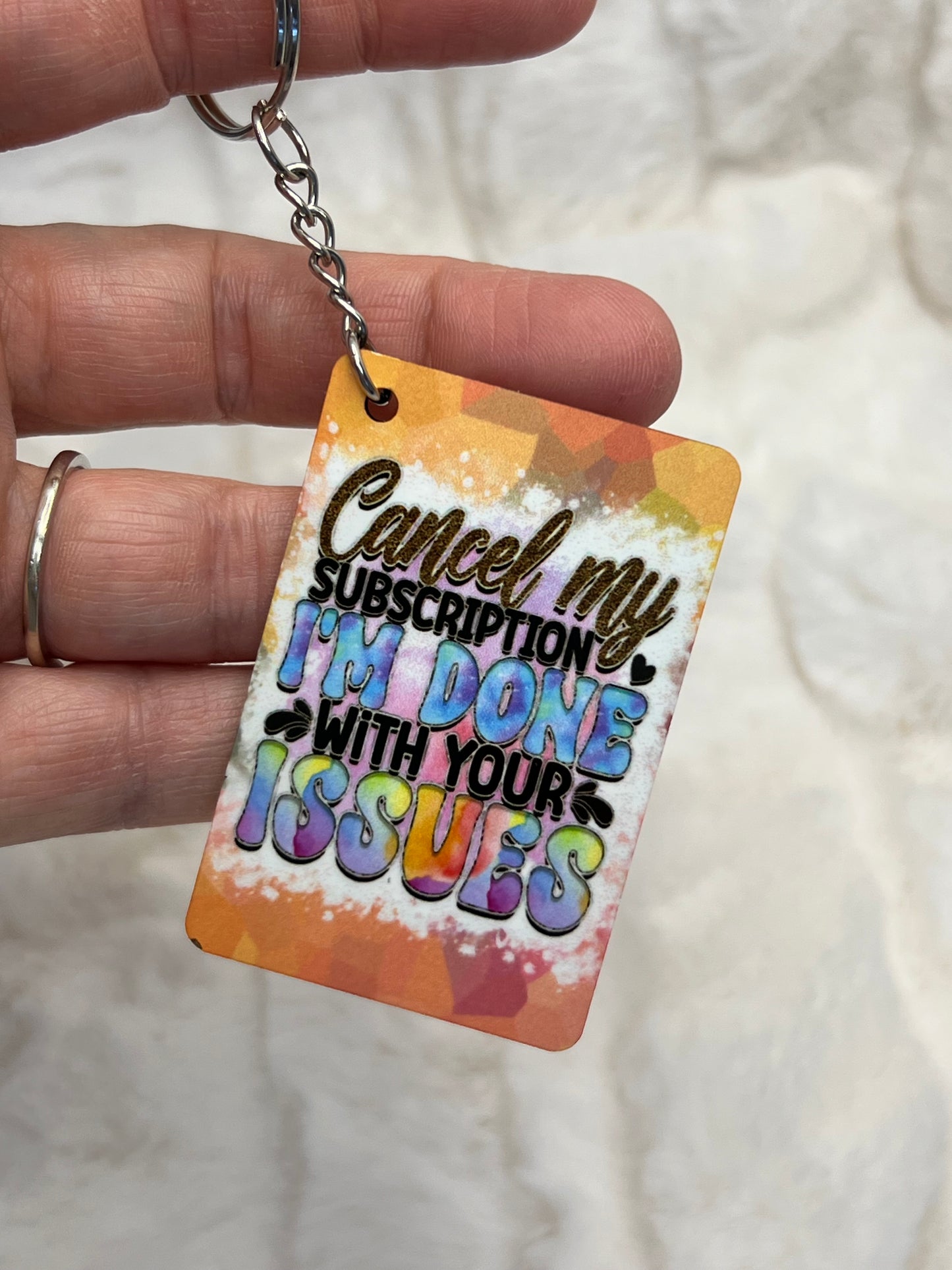 "Cancel my subscription I'm done with your issues" Keychain